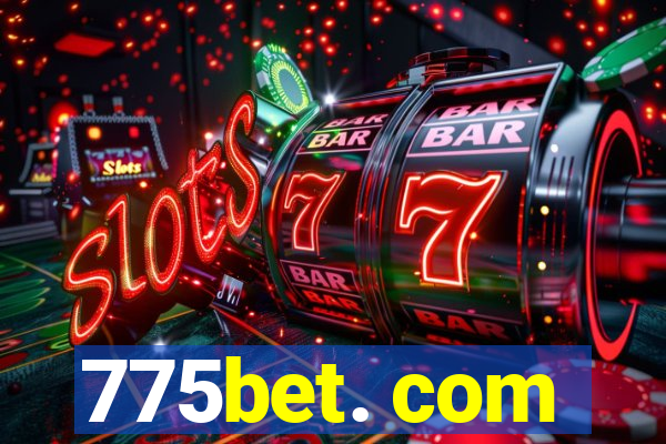 775bet. com